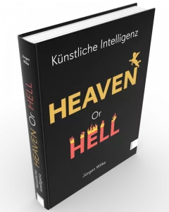 Juergen_Wilke_KI_Heaven_or_Hell_3D_Buch_Hardcover_Boxshot_Buch_V001