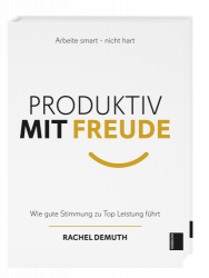 Produktiv mit Freude