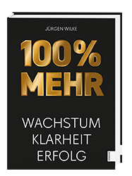 100% Mehr Wachstum, Klarheit, Erfolg